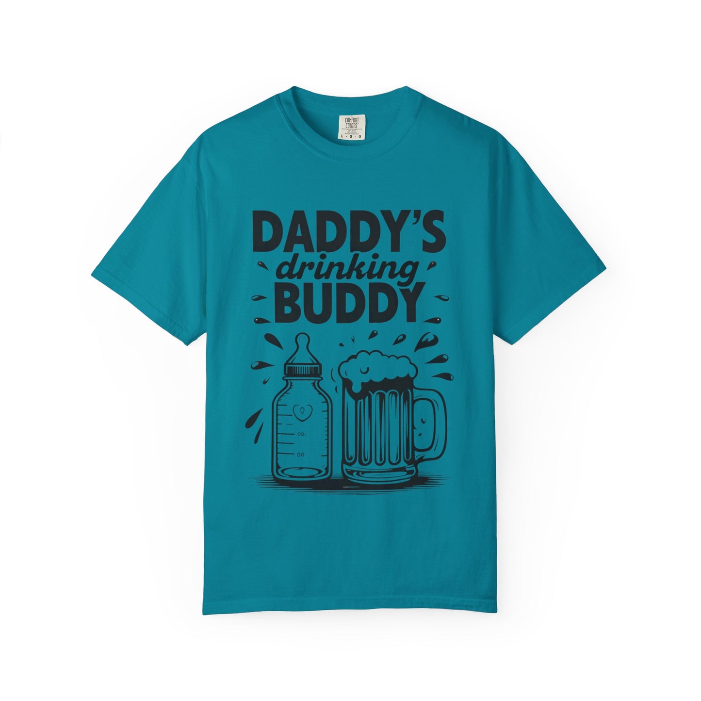 Daddy's Drinking Buddy T-Shirt