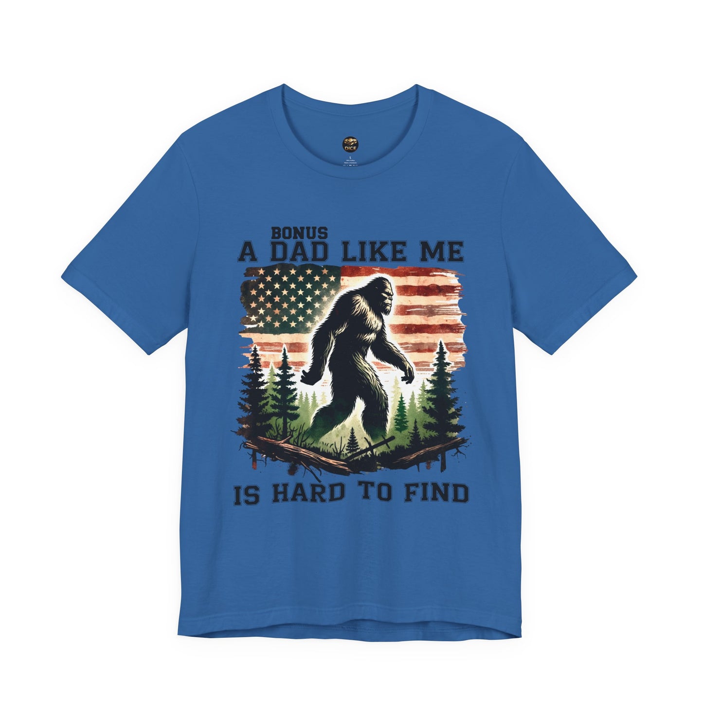 Bonus Dad Like Me Is Hard to Find Bigfoot T-Shirt | Funny Stepdad Sasquatch Shirt