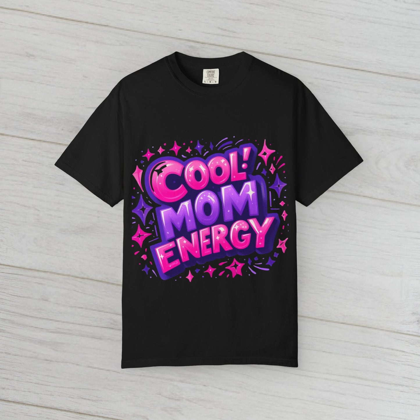 Cool Mom Energy - Fun and Stylish for Every Occasion