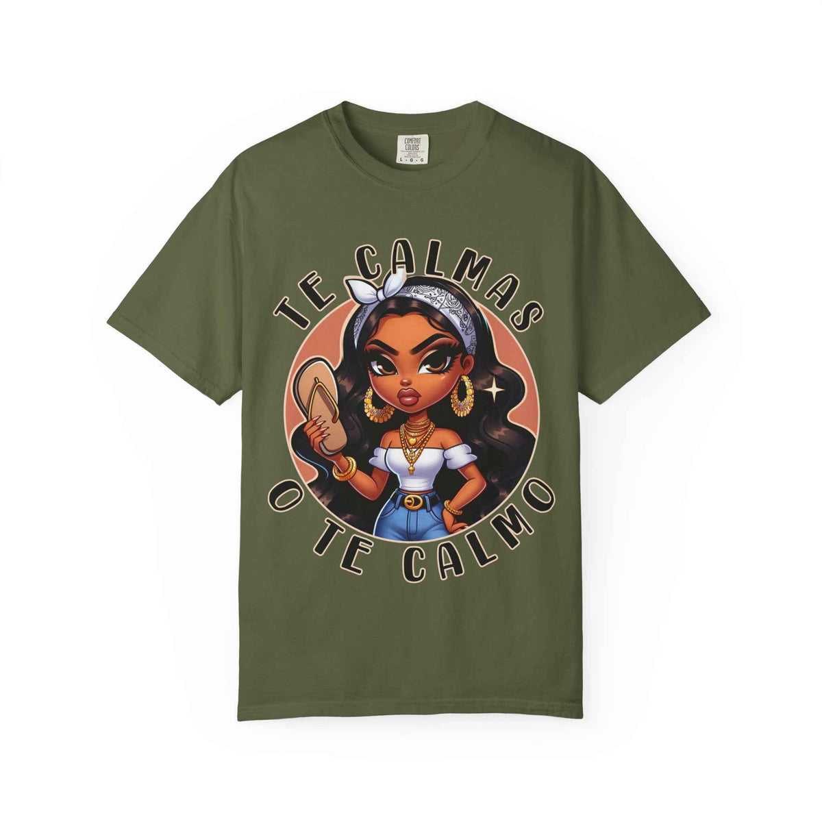 Te Calmas o Te Calmo Shirt – Latina Attitude Graphic Tee