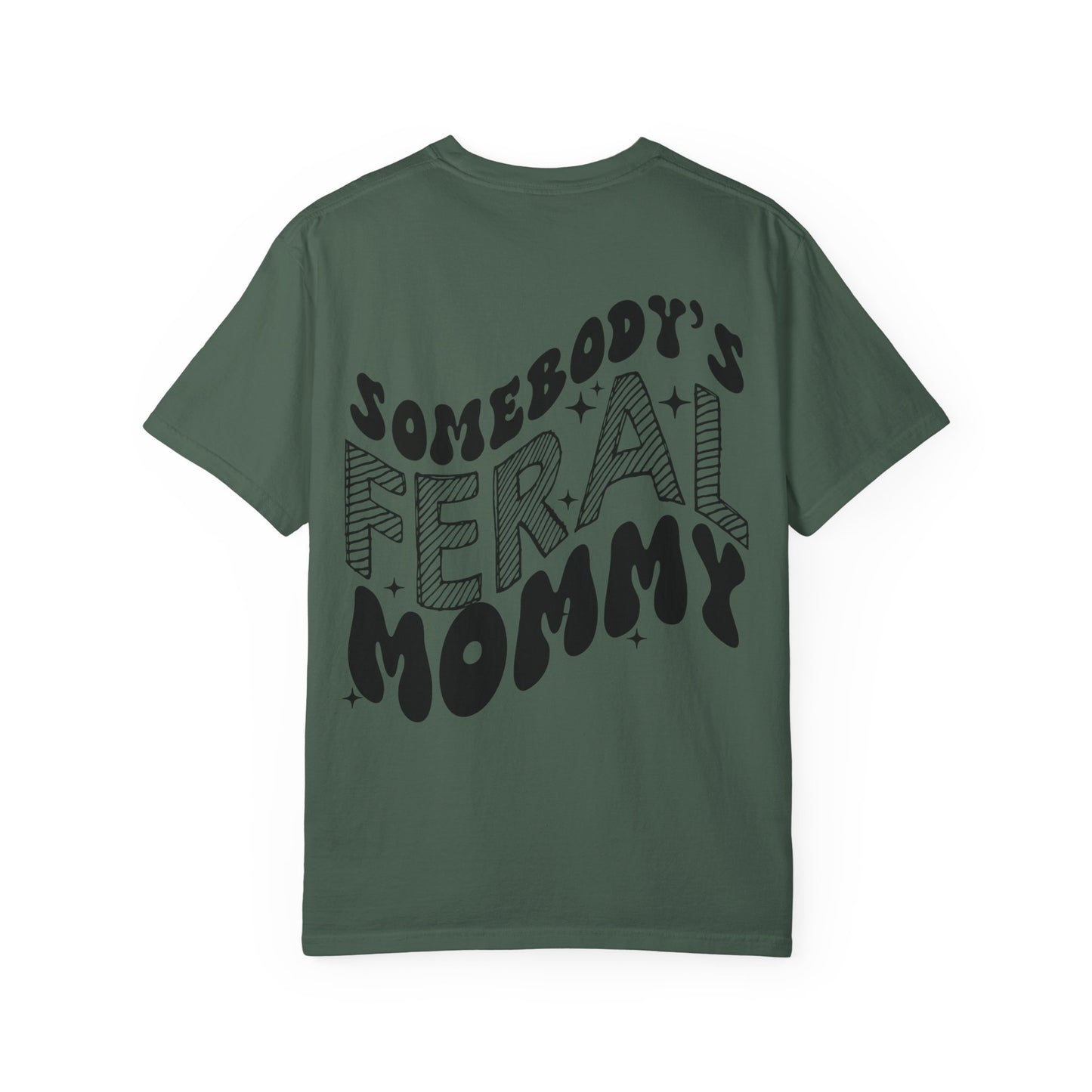 Feral Mommy T-Shirt