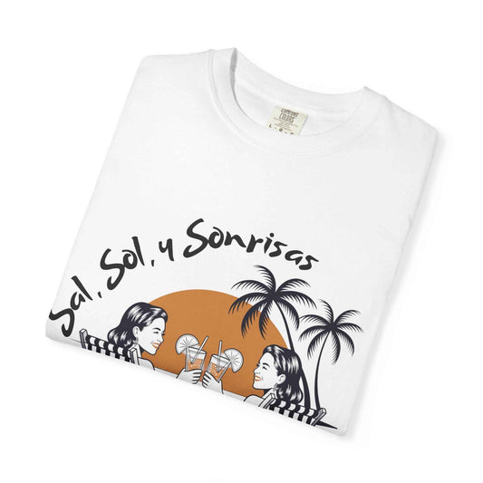 Sal Sol y Sonrisas Unisex Garment-Dyed T-Shirt - Relaxed Vibes for Beach Lovers