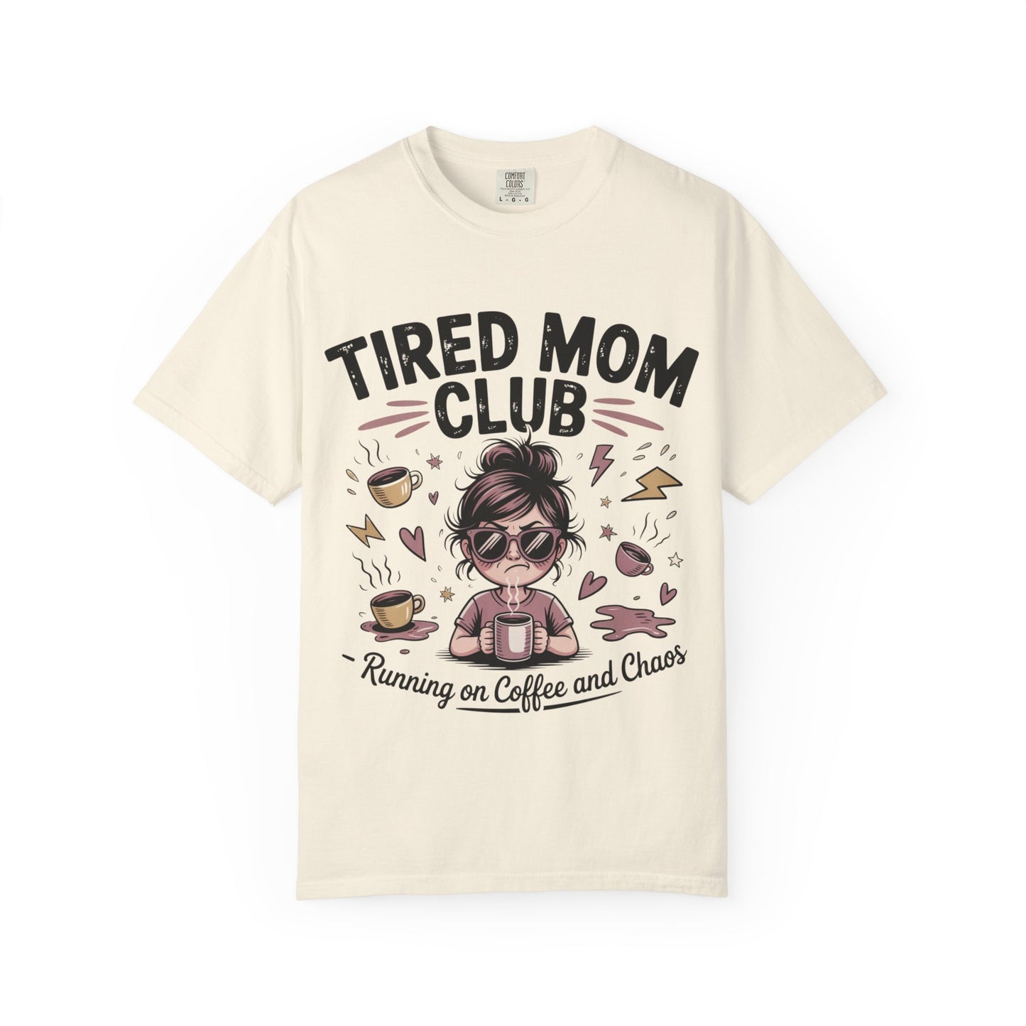 Tired Mom's Club T-Shirt