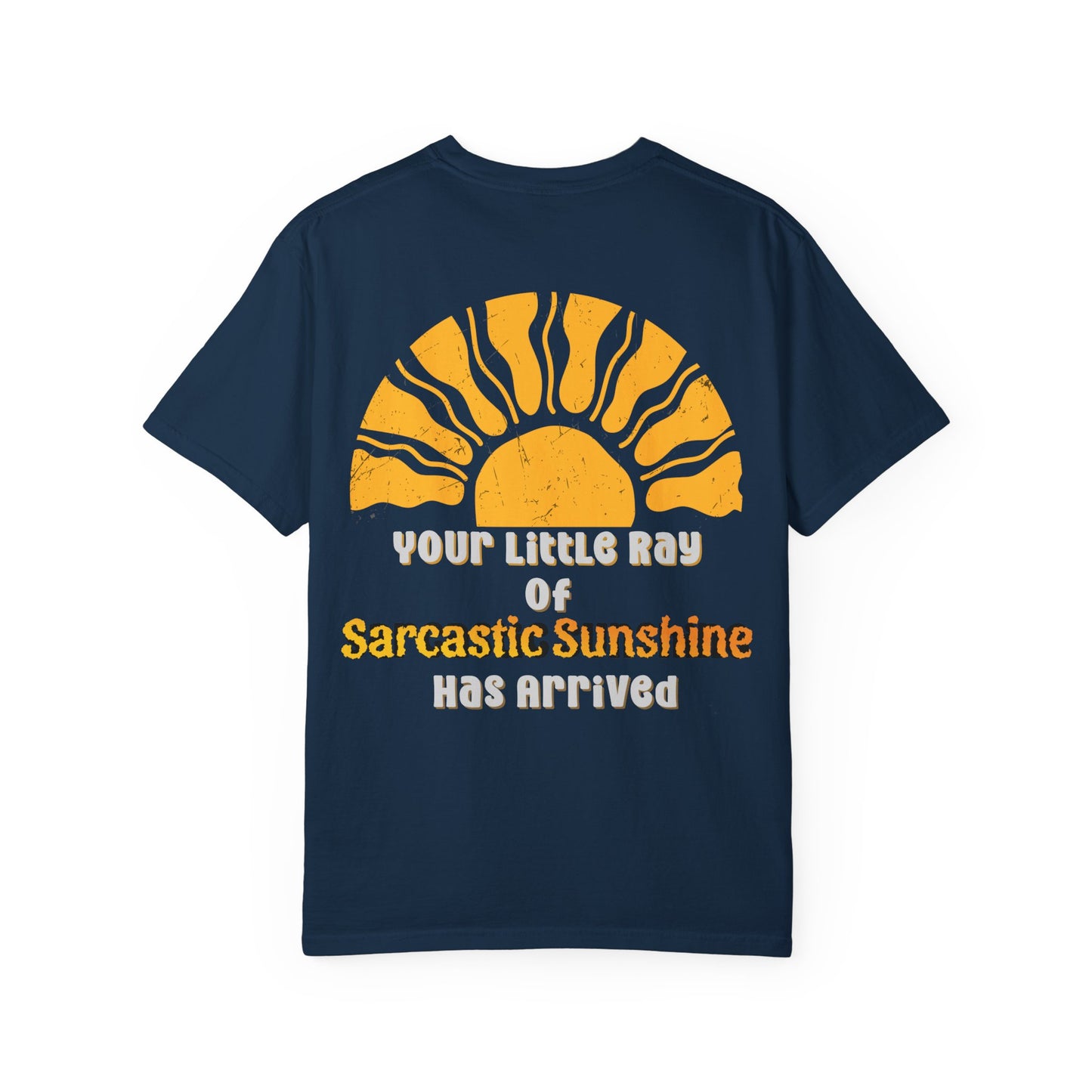 Ray Of Sunshine Sarcasm T-shirt