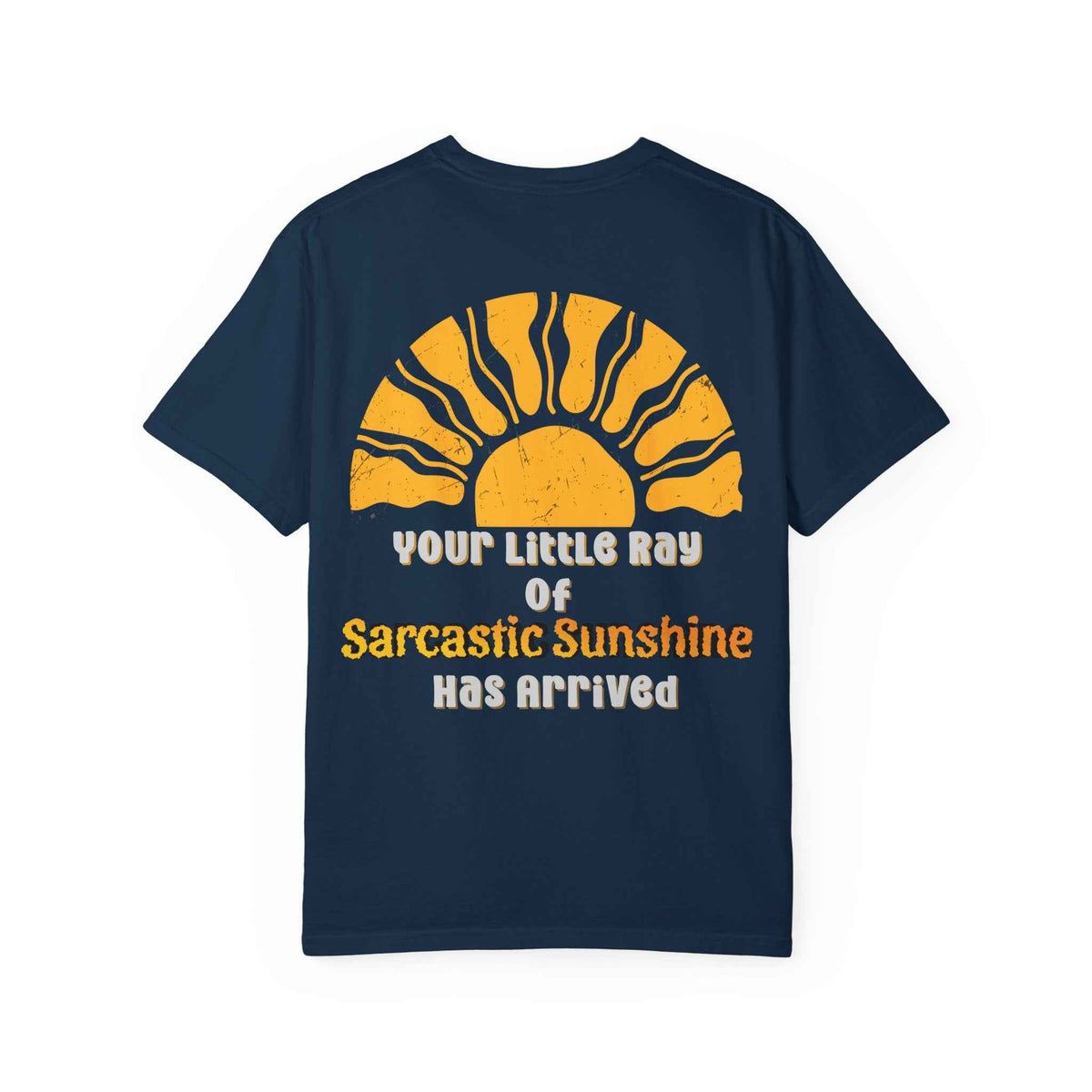 Ray Of Sunshine Sarcasm T-shirt