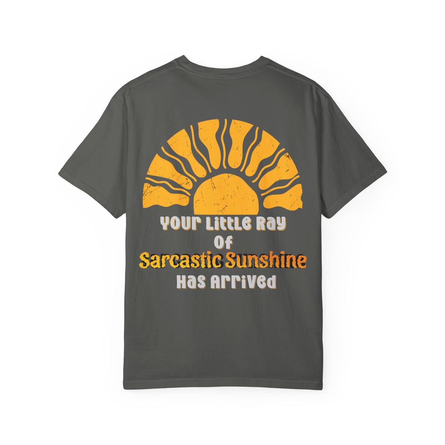 Ray Of Sunshine Sarcasm T-shirt