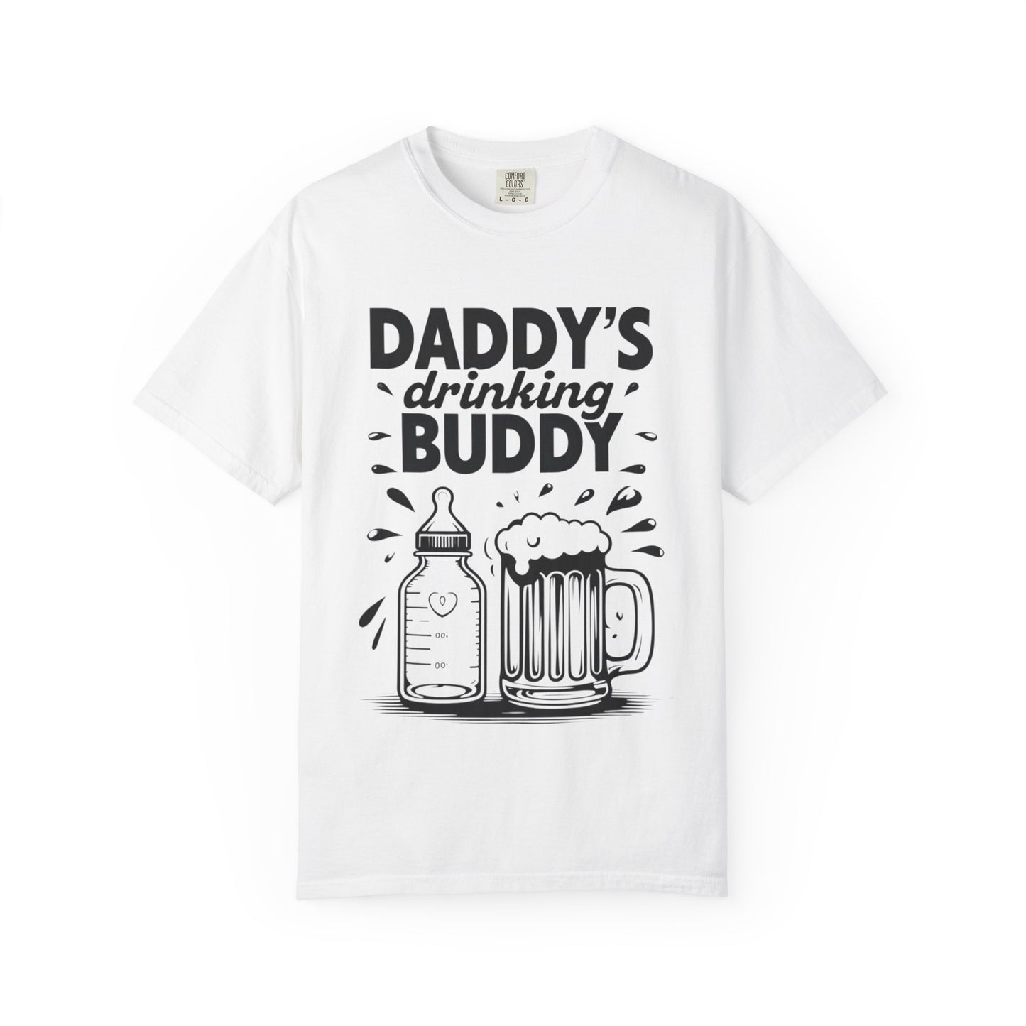 Daddy's Drinking Buddy T-Shirt