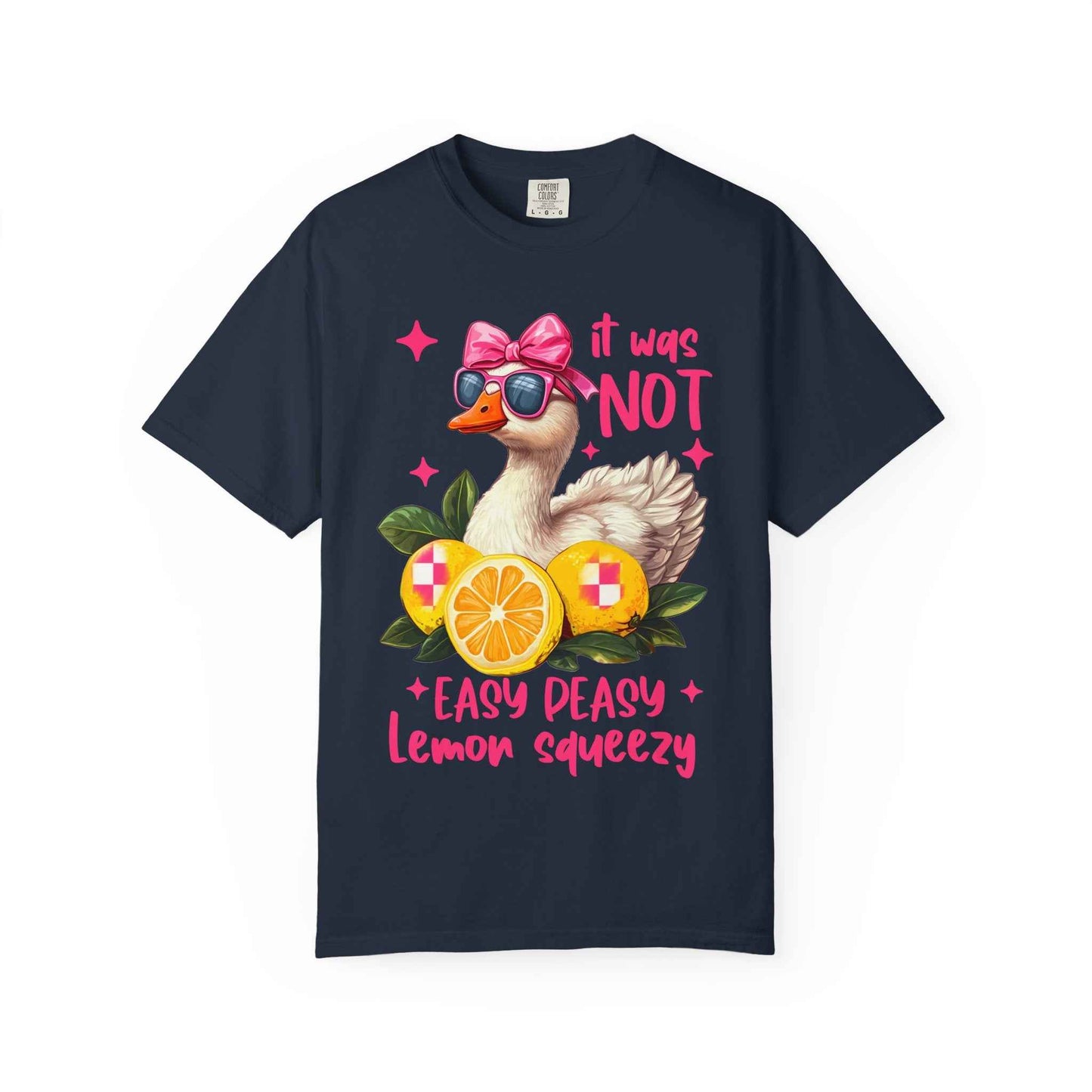 It was not Lemon Squeezy T-Shirt