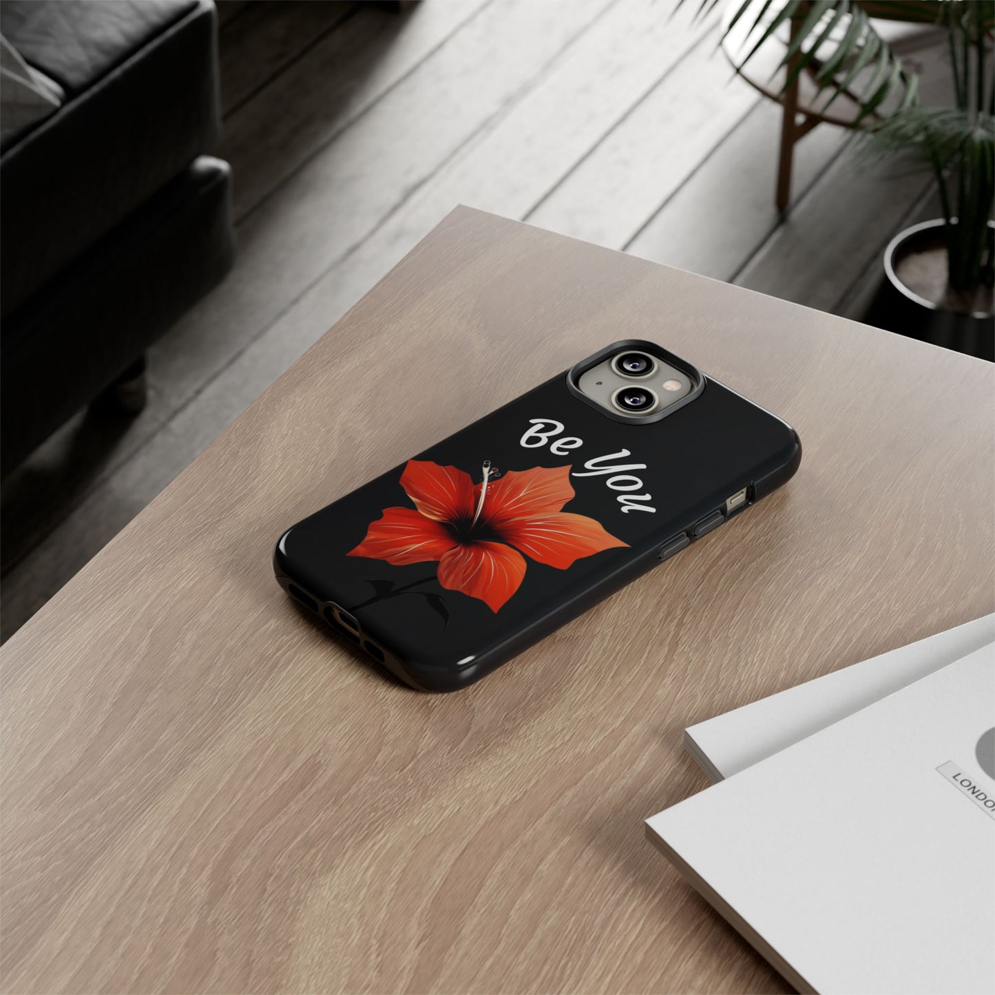 Floral Tough Cases - 'Be You' Phone Case