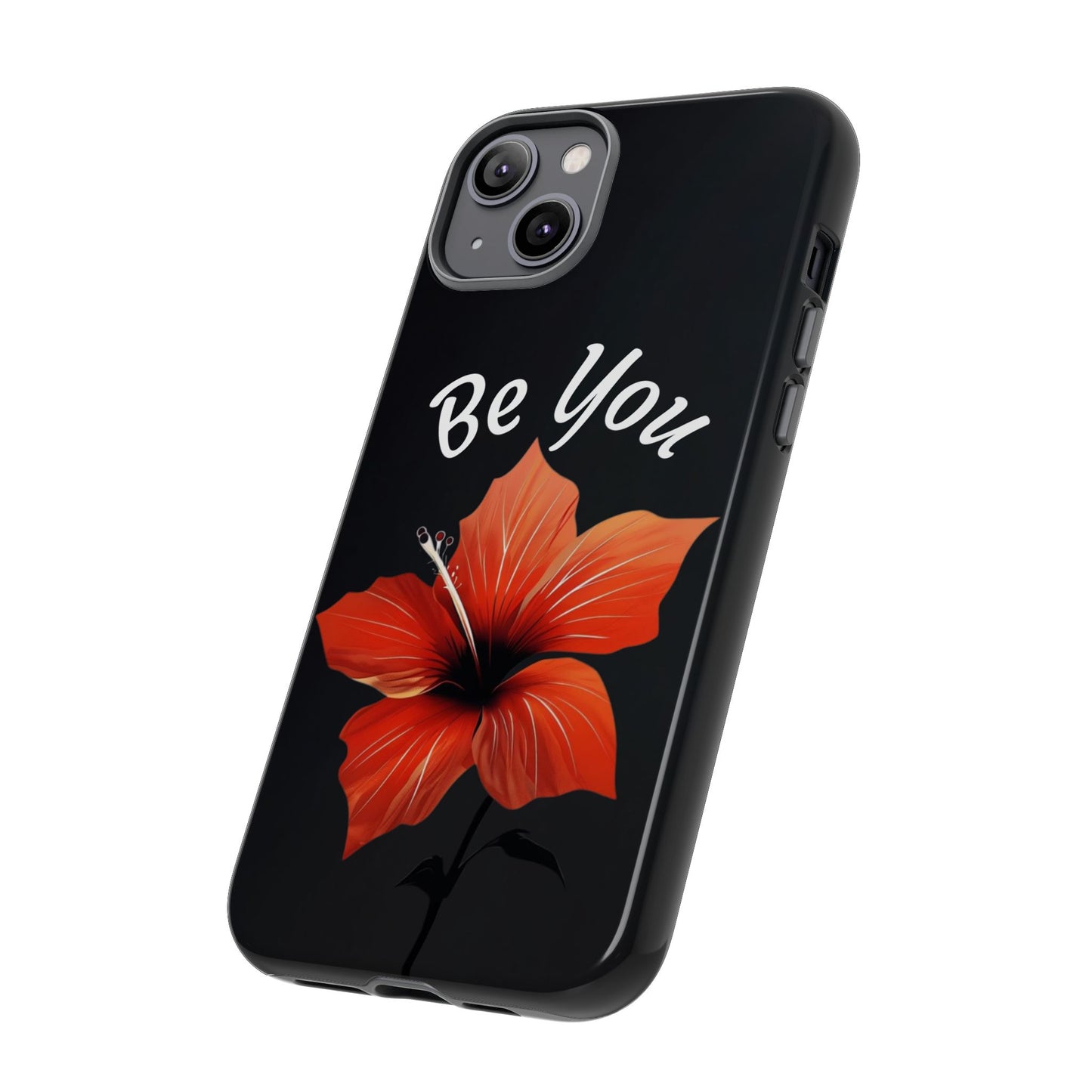 Floral Tough Cases - 'Be You' Phone Case