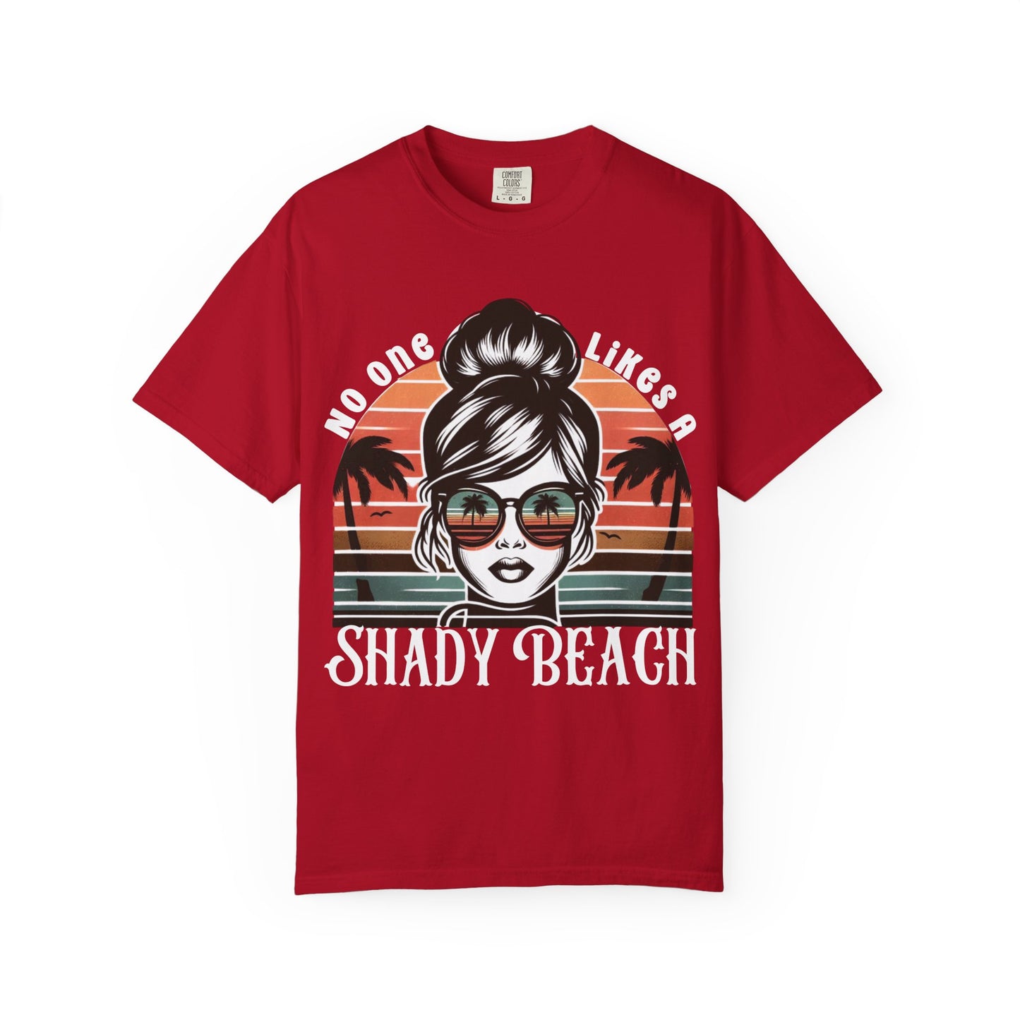 No One Likes a Shady Beach Unisex T-Shirt - Vintage Summer Vibe White Text