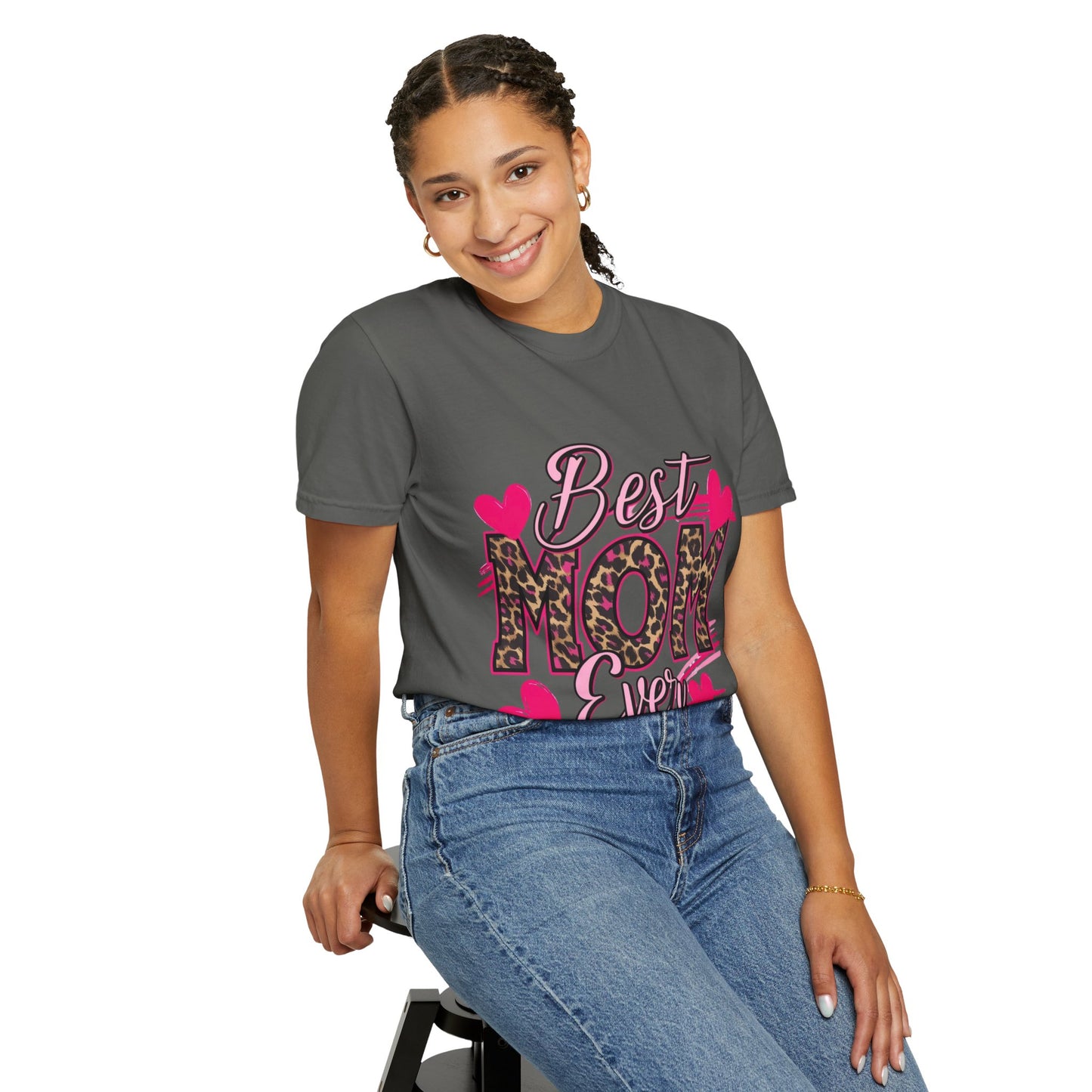 Best Mom Ever Unisex Garment-Dyed T-Shirt
