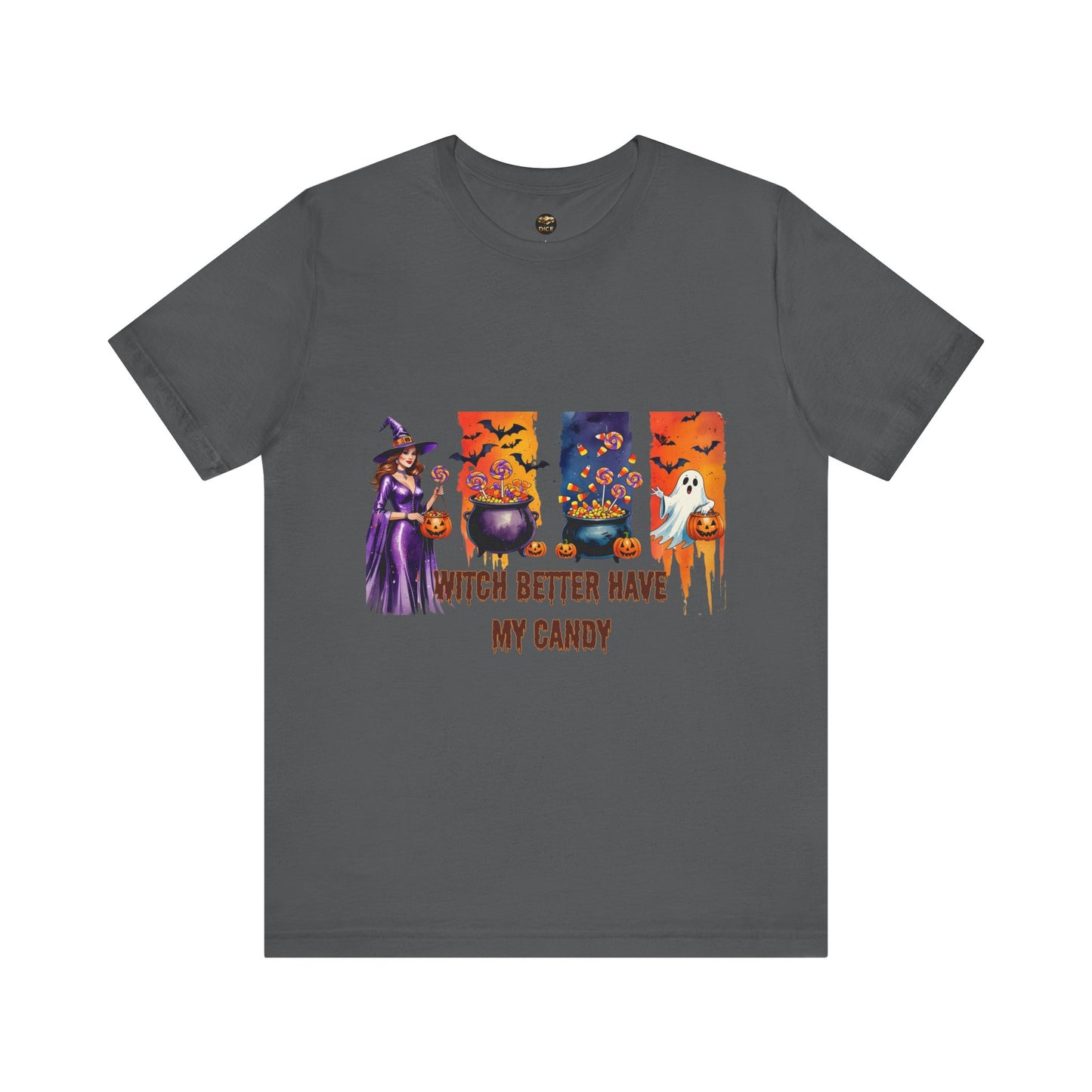 Witch Better Have My Candy Halloween Graphic Tee