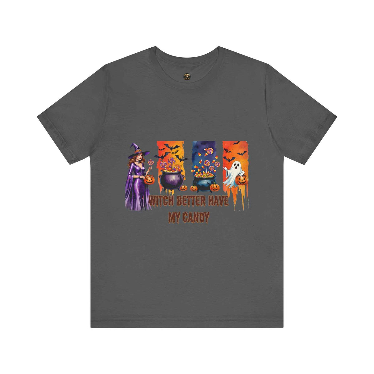 Witch Better Have My Candy Halloween Graphic Tee