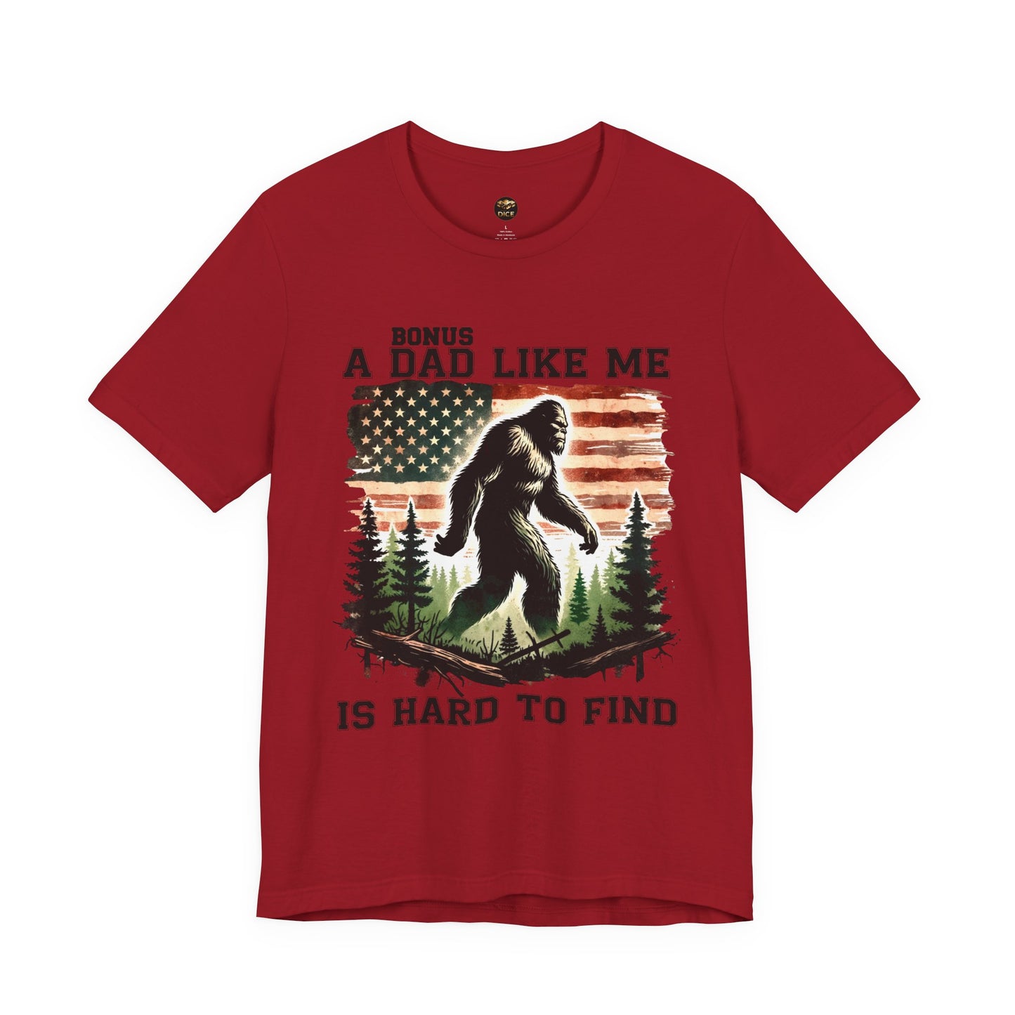 Bonus Dad Like Me Is Hard to Find Bigfoot T-Shirt | Funny Stepdad Sasquatch Shirt