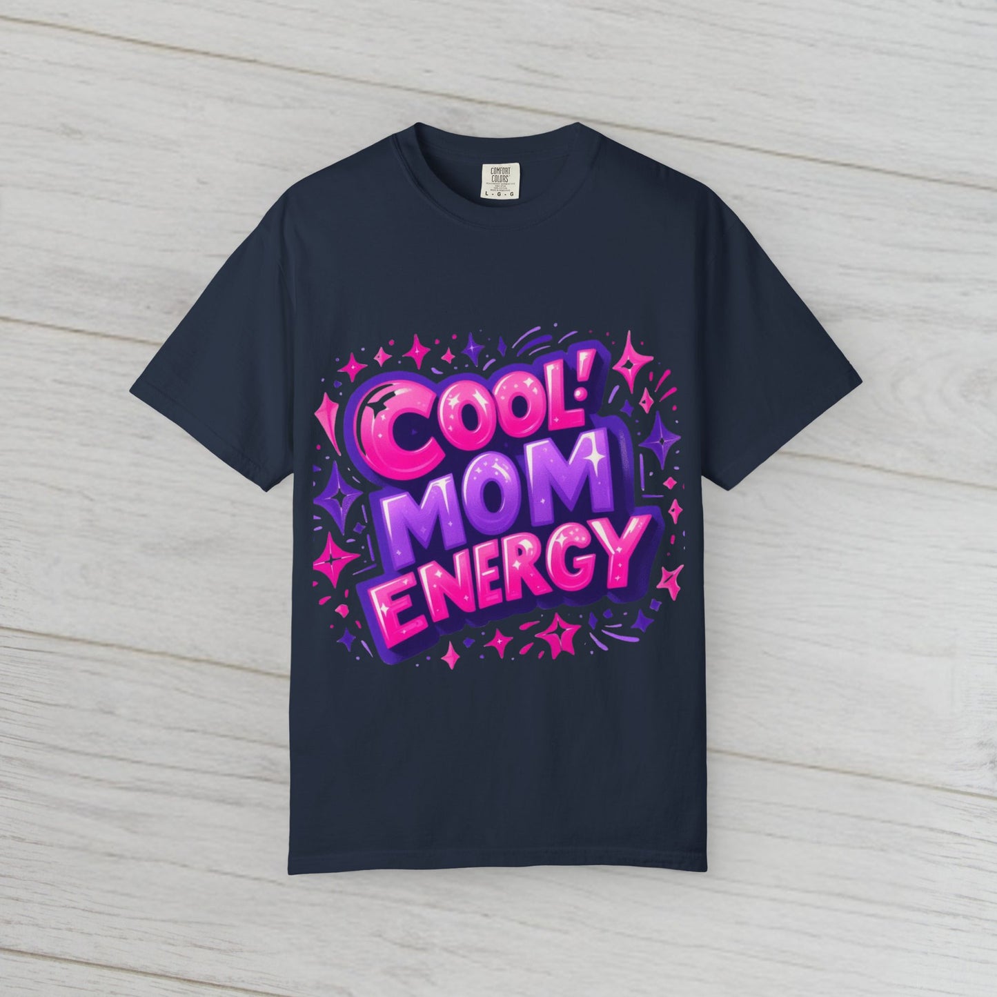 Cool Mom Energy - Fun and Stylish for Every Occasion
