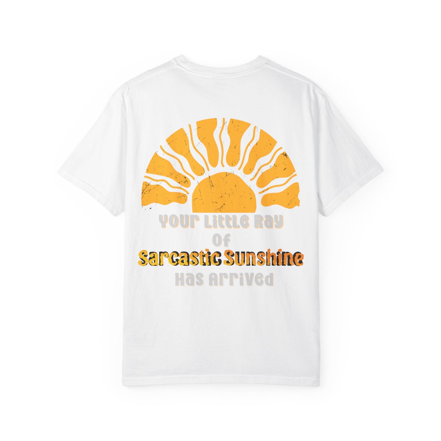 Ray Of Sunshine Sarcasm T-shirt