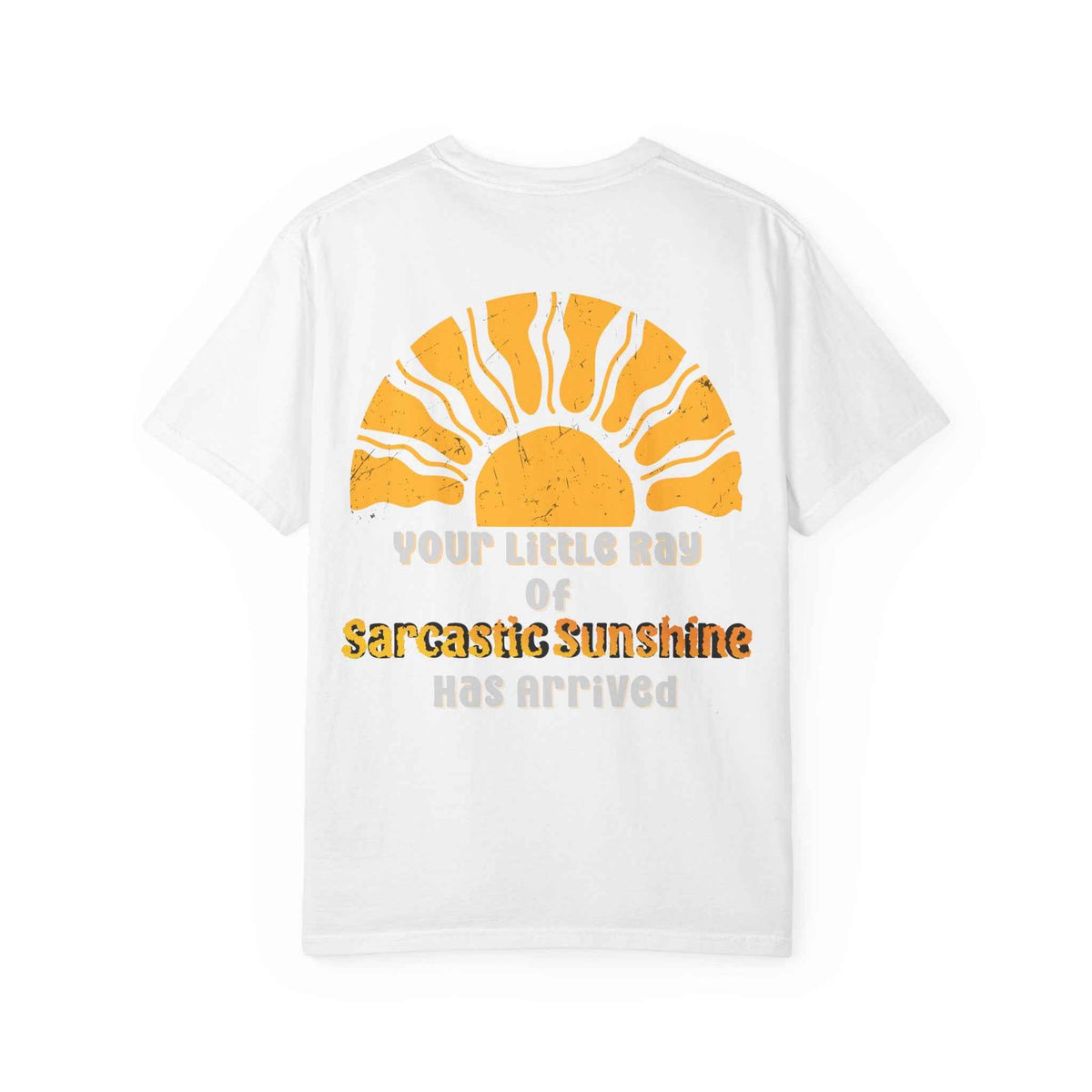 Ray Of Sunshine Sarcasm T-shirt