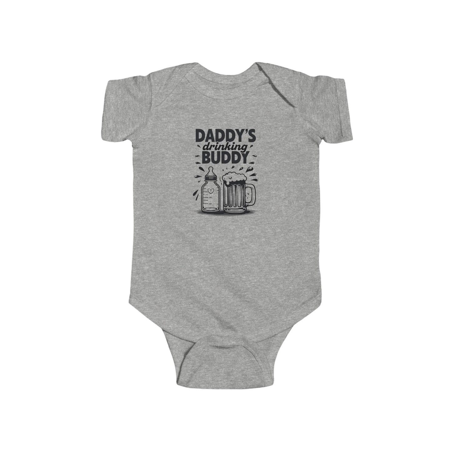 Daddy's Drinking Buddy Infant Bodysuit