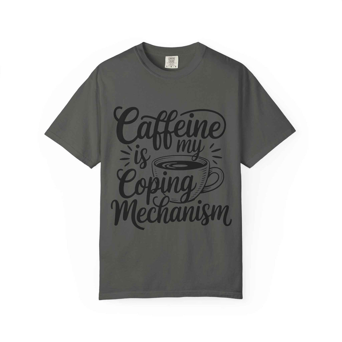 Caffeine Is My Coping Mechanism funny coffee lover graphic tee