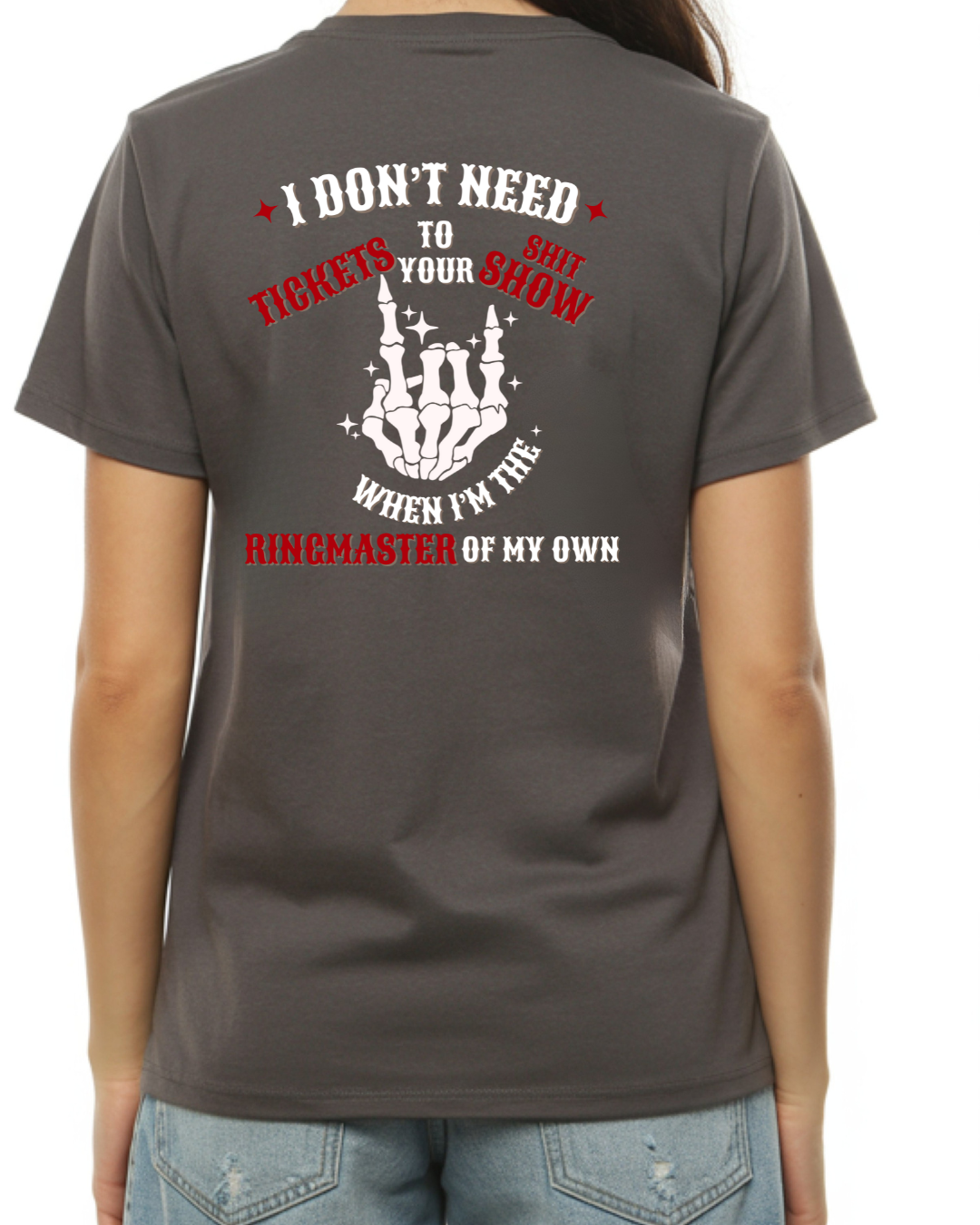 Graphic Tee - Ringmaster Of My Own Shit Show (White Text)