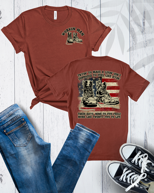 Patriotic Workin' Man T-Shirt - Designs By Dice