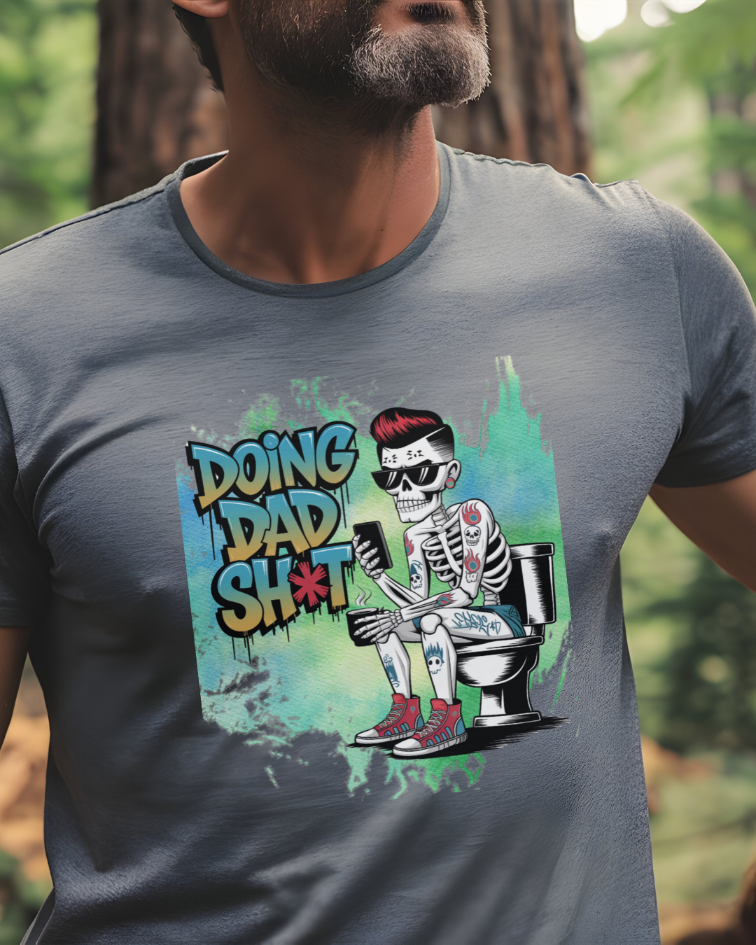 Doing Dad Sh*t” Skeleton Tee – Funny Dad Shirt
