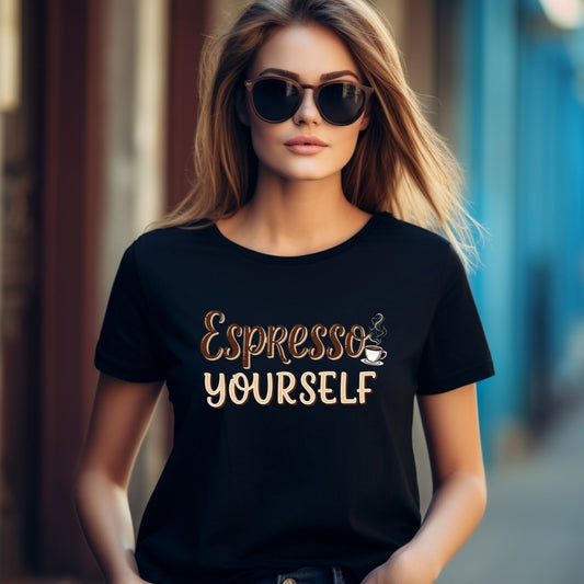 Espresso Yourself Coffee T-Shirt – Funny Caffeine Lover Graphic Tee - Designs By Dice