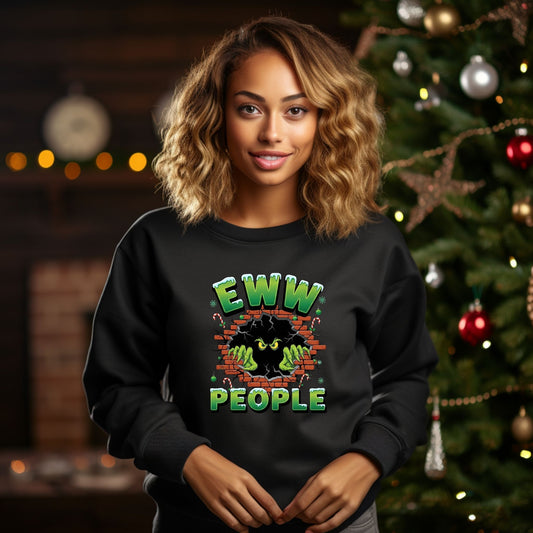 Eww People: Grinch Sweatshirt: Funny Holiday Pullover - Designs By Dice