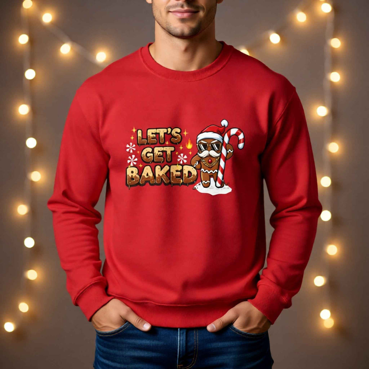 Man wearing “Let’s Get Baked” Gingerbread Christmas Crewneck Sweatshirt