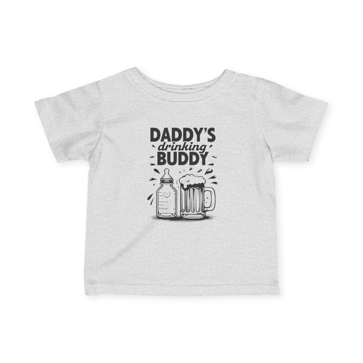 Daddy's Drinking Buddy Infant/Toddler Tee
