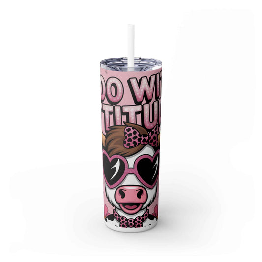 Skinny Tumbler with Straw - 'Do Moo With Attitude' 20oz Cute Cow Design