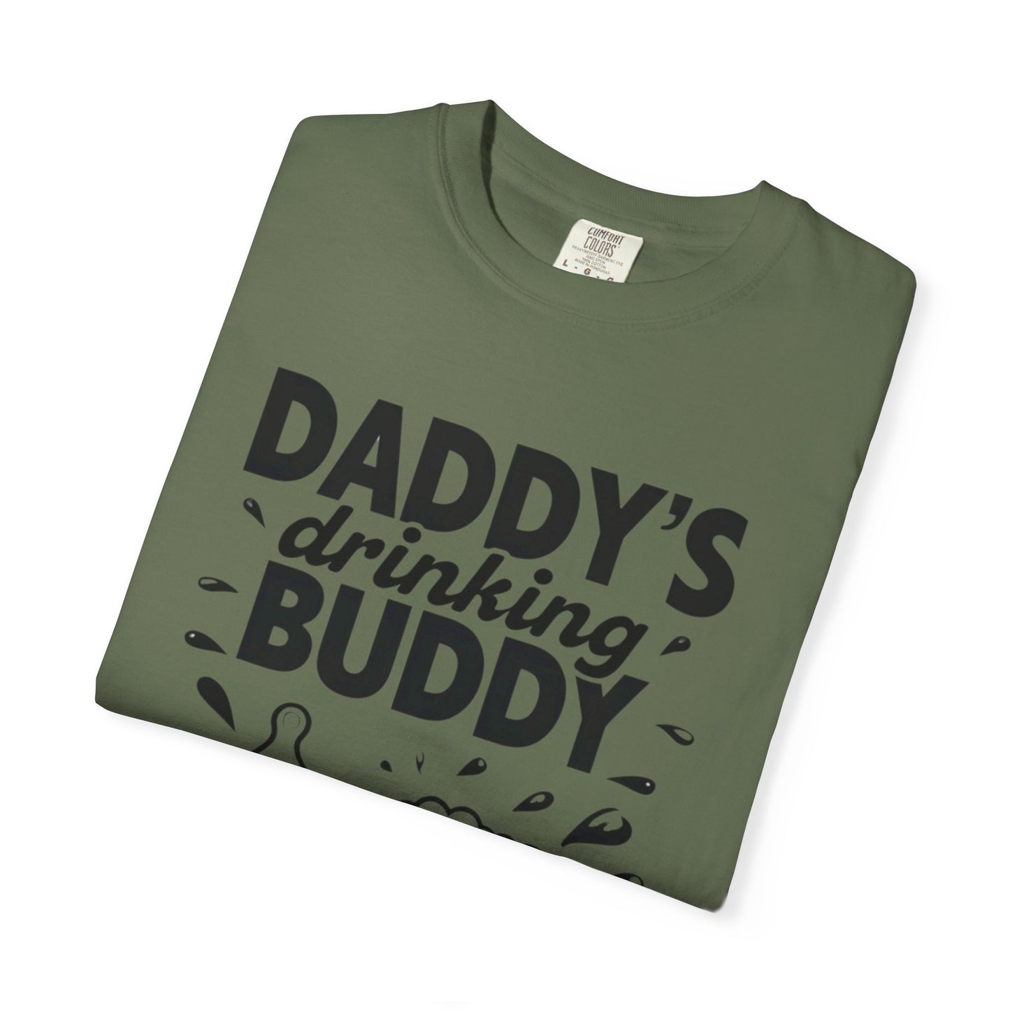 Daddy's Drinking Buddy T-Shirt