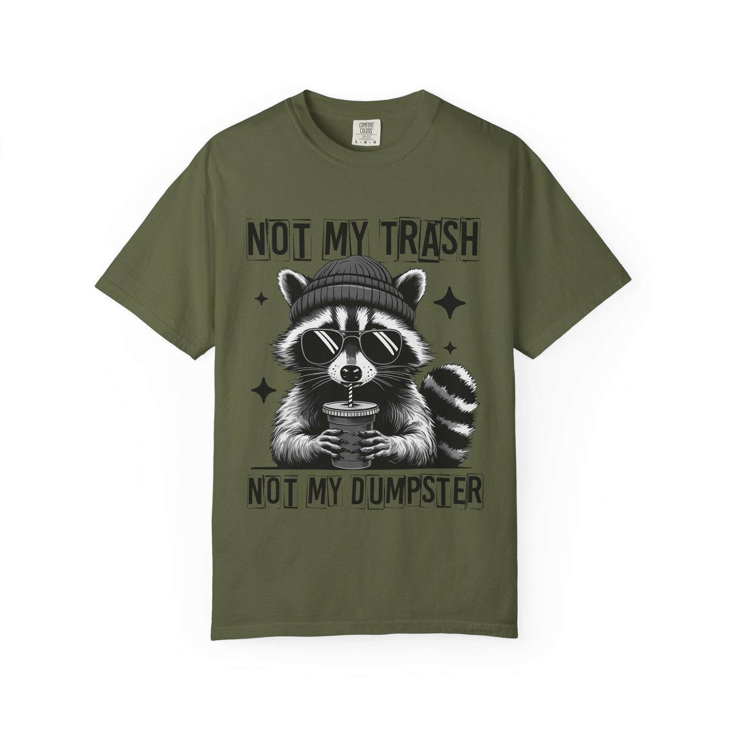 Not My Trash, Not My Dumpster' Raccoon Graphic Tee