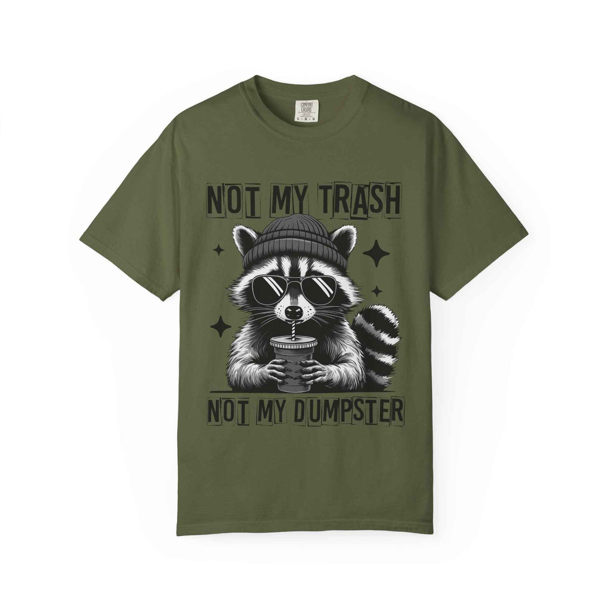 Not My Trash, Not My Dumpster' Raccoon Graphic Tee