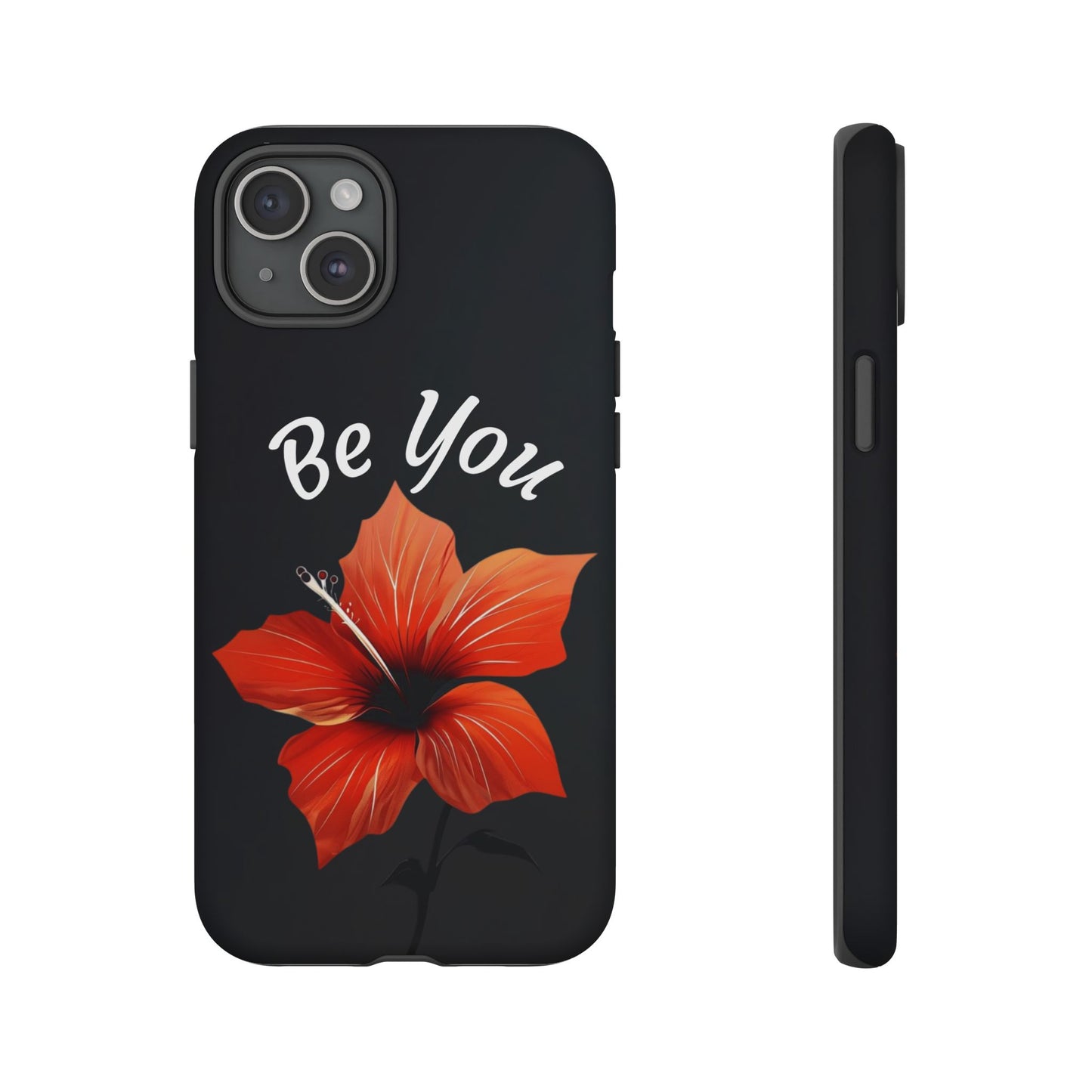 Floral Tough Cases - 'Be You' Phone Case