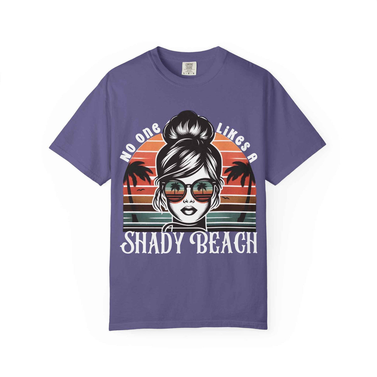 No One Likes a Shady Beach Unisex T-Shirt - Vintage Summer Vibe White Text