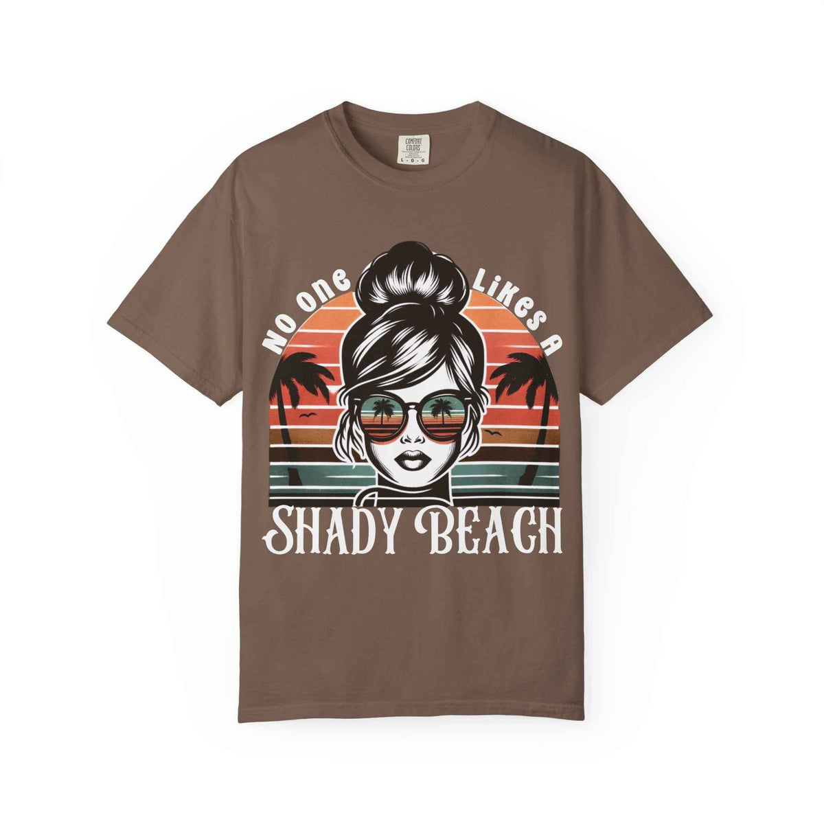 No One Likes a Shady Beach funny summer graphic T-shirt