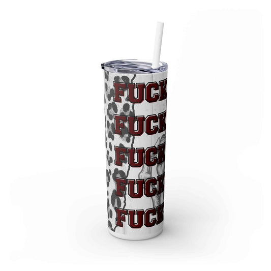 20oz Skinny Tumbler with Straw - Bold 'F*CK' Design