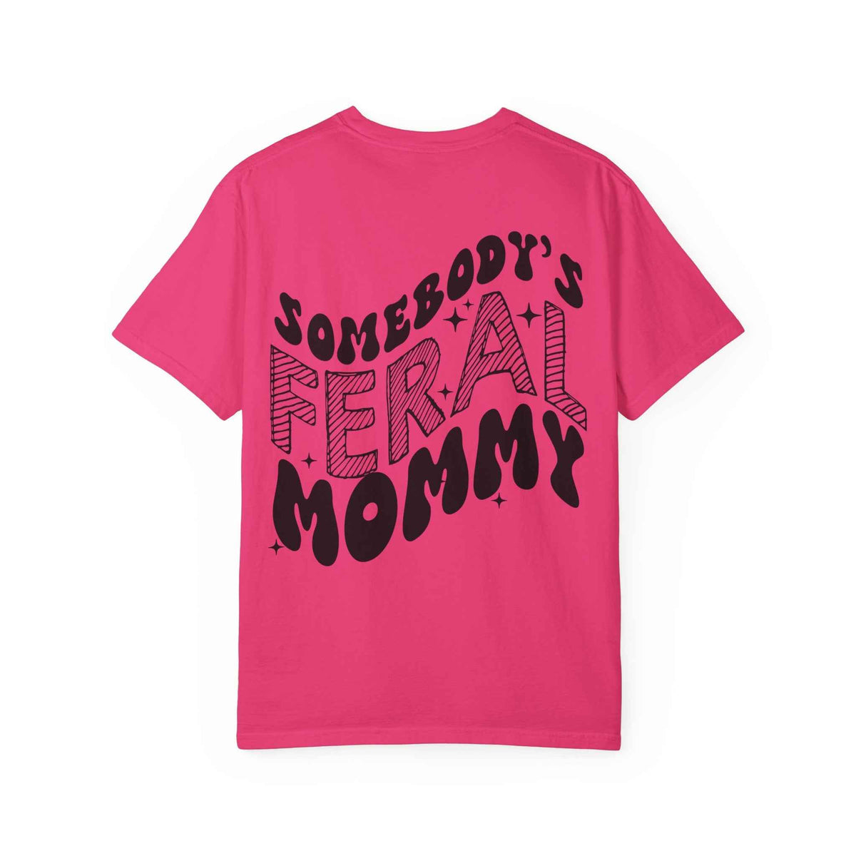 Feral Mommy T-Shirt