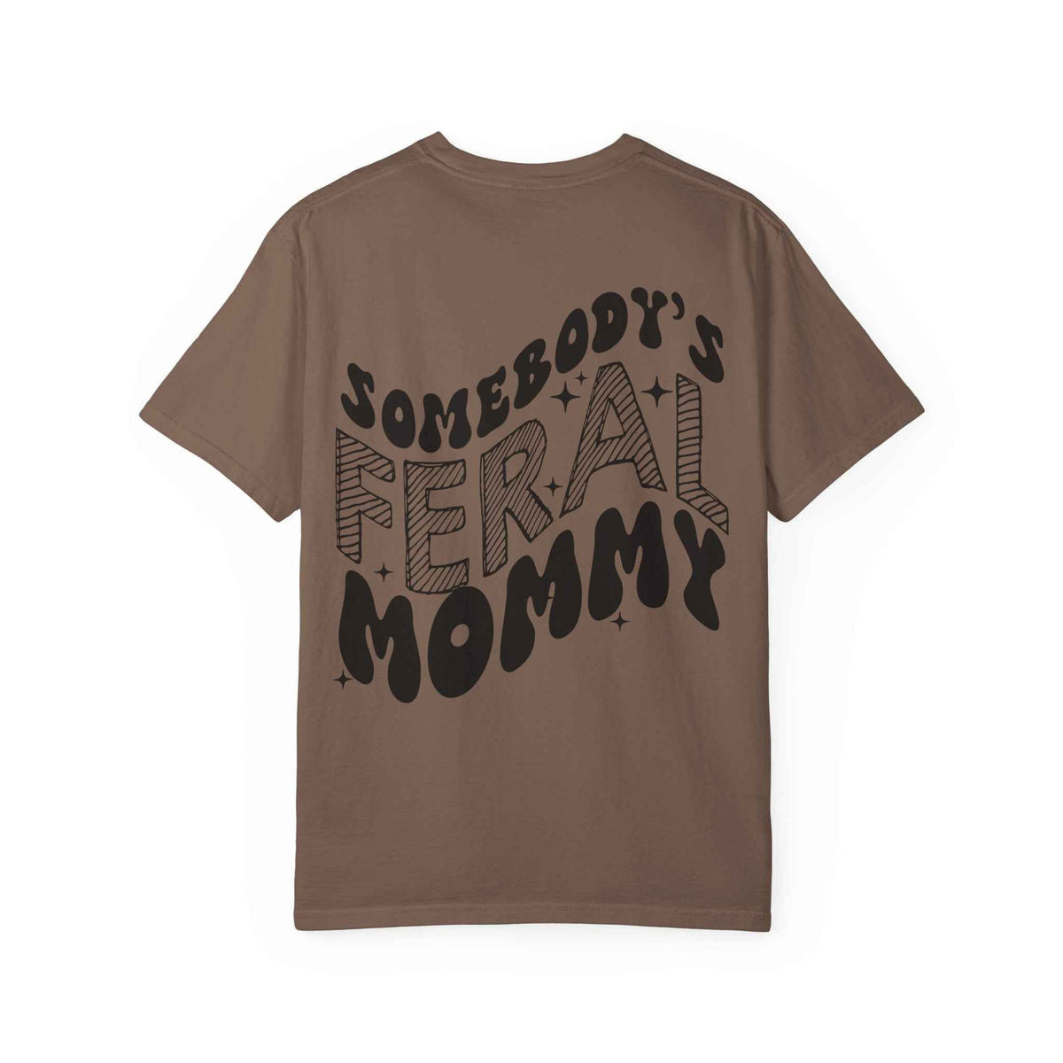 Feral Mommy T-Shirt