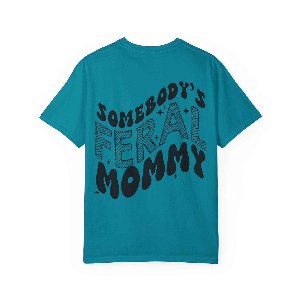 Feral Mommy T-Shirt