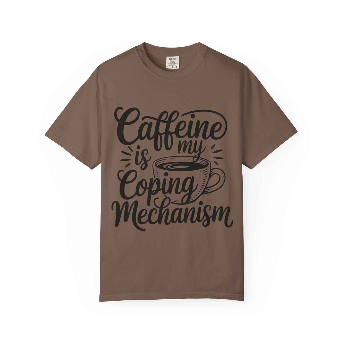 Caffeine Is My Coping Mechanism funny coffee lover graphic tee