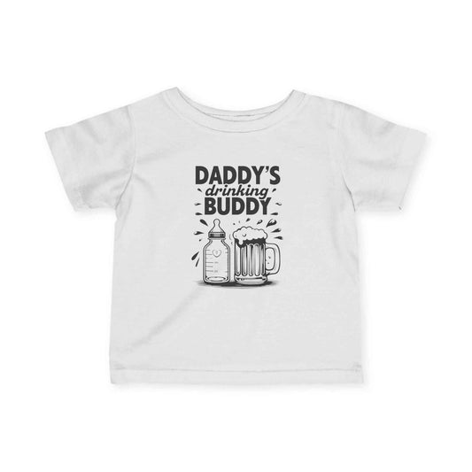 Daddy's Drinking Buddy Infant/Toddler Tee
