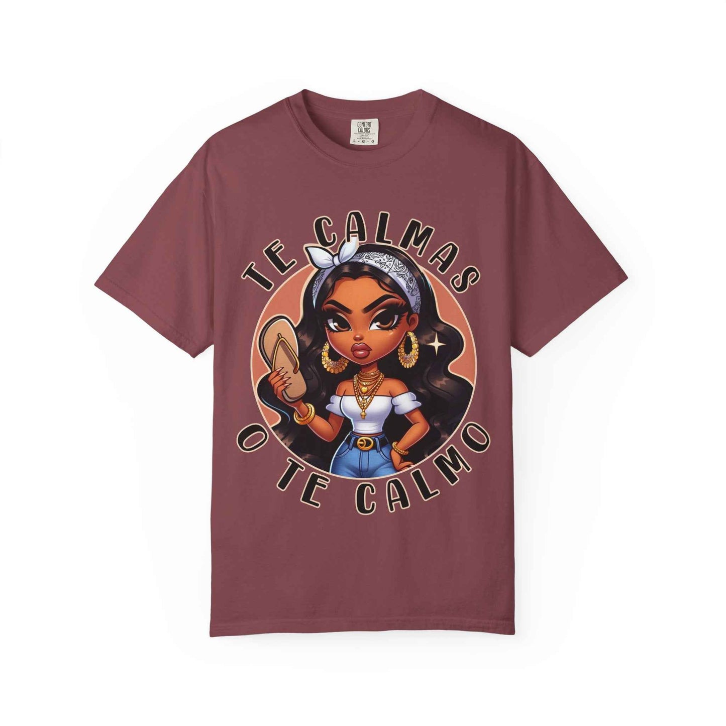 Te Calmas o Te Calmo Shirt – Latina Attitude Graphic Tee