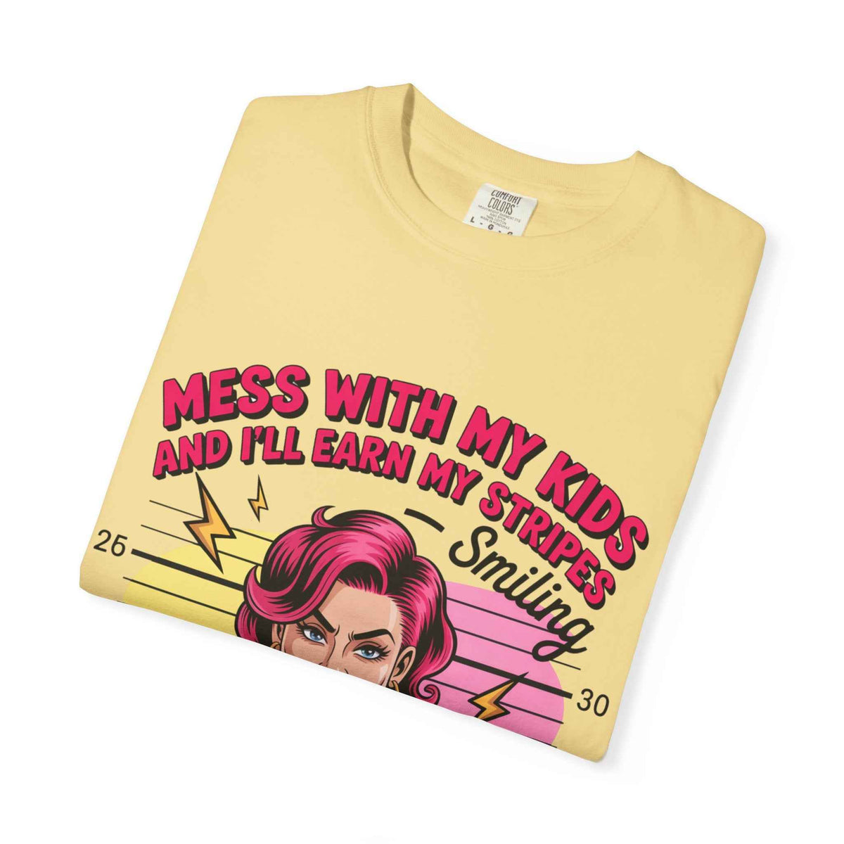 Funny "Mess with My Kids and I'll Earn My Stripes" Graphic Tee