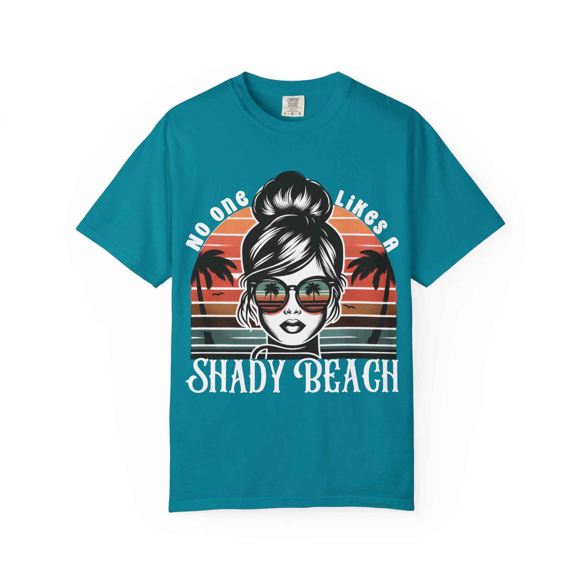No One Likes a Shady Beach funny summer graphic T-shirt