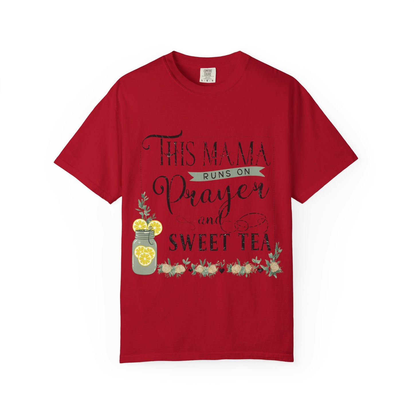 Mama Prayer and Sweet Tea T-Shirt