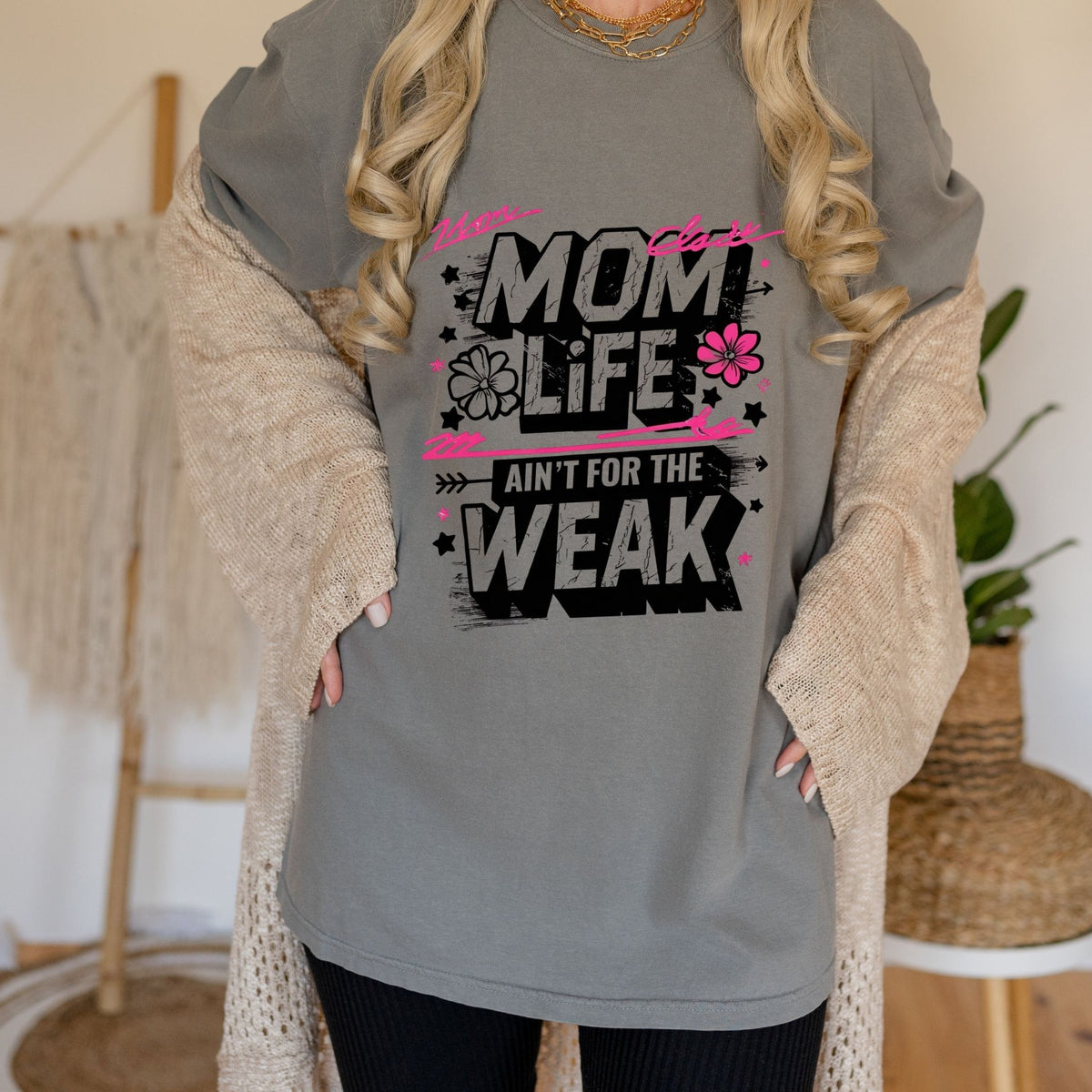 Mom Life Ain’t For The Weak funny strong mom graphic tee