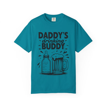 Daddy's Drinking Buddy T-Shirt